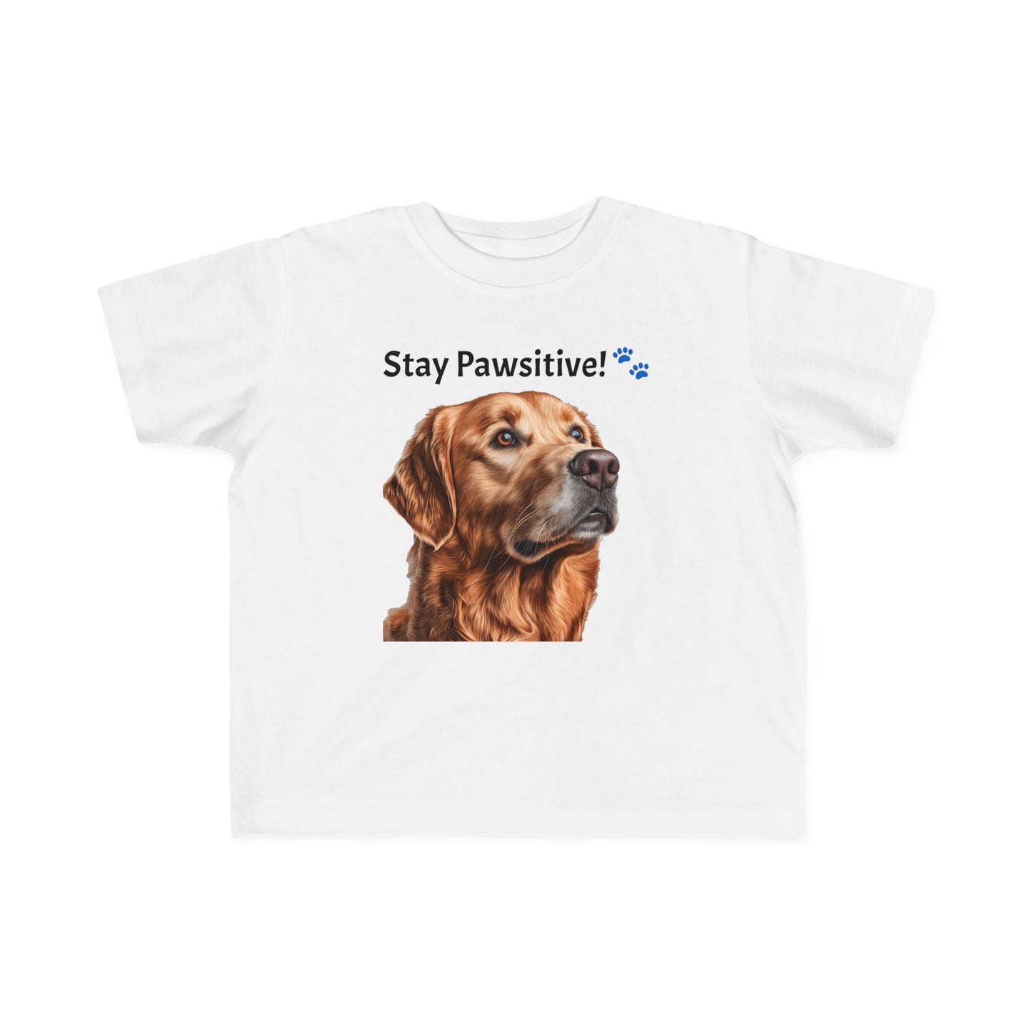 Stay Pawsitive! Toddler's Dog Tee - Cute Pet T-Shirt for Kids