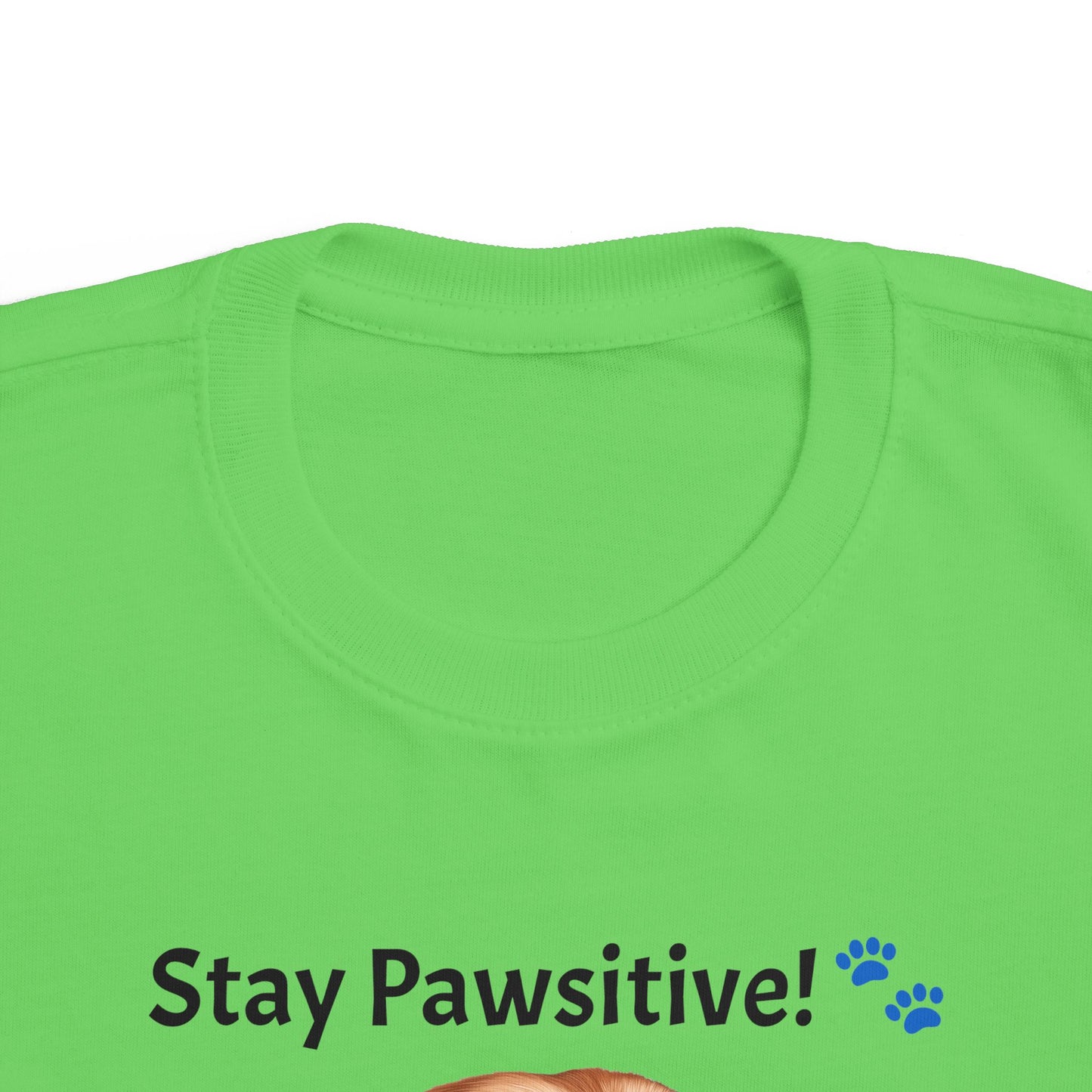 Stay Pawsitive! Toddler's Dog Tee - Cute Pet T-Shirt for Kids