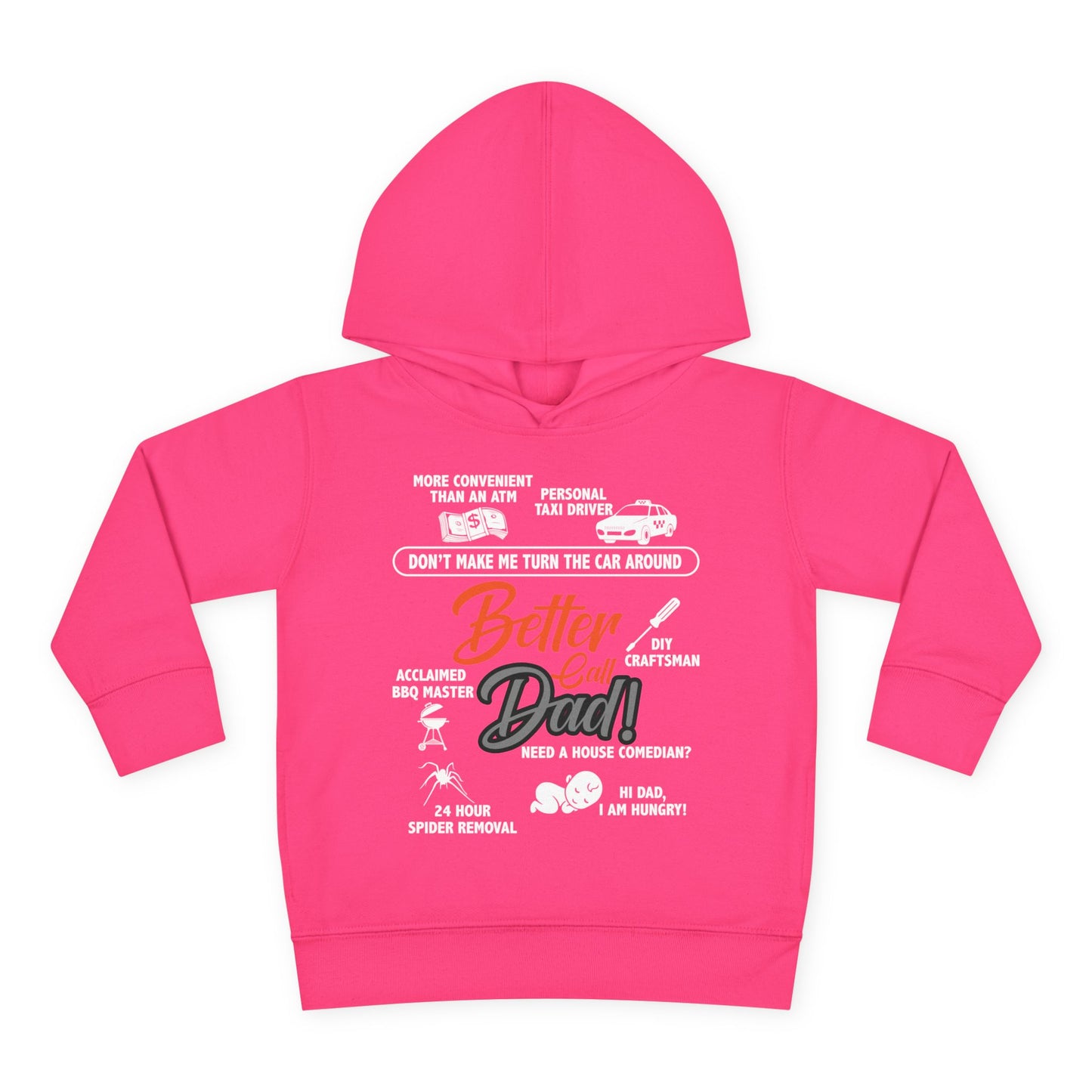 Toddler Fleece Hoodie - 'Better Call Dad' Design