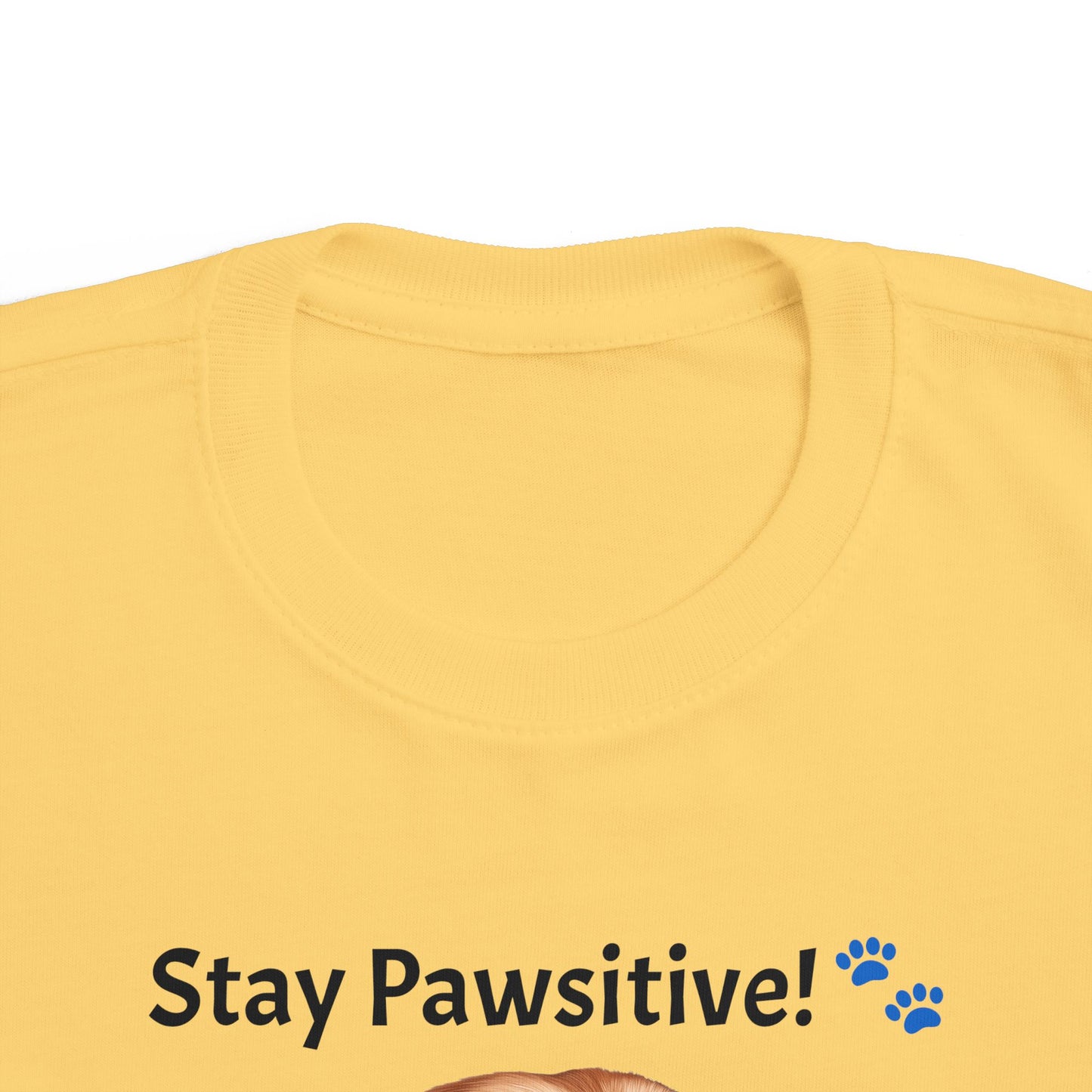 Stay Pawsitive! Toddler's Dog Tee - Cute Pet T-Shirt for Kids