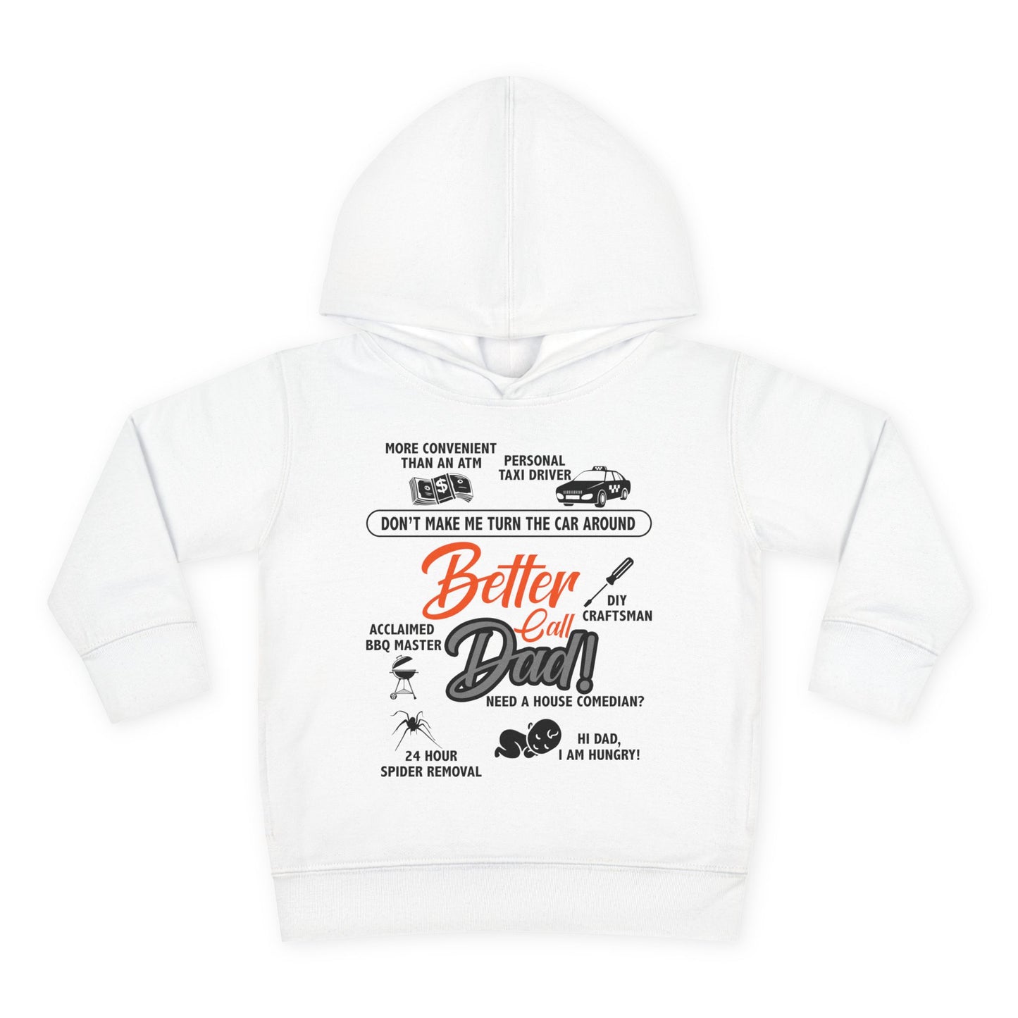 Toddler Fleece Hoodie - 'Better Call Dad' Design