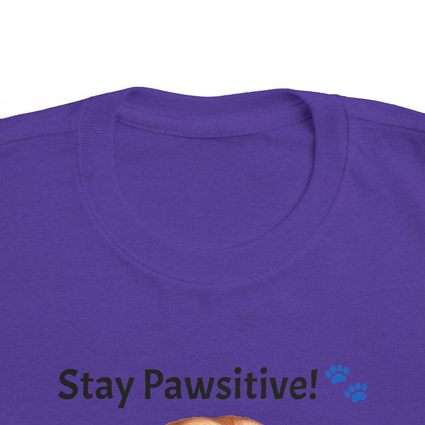 Stay Pawsitive! Toddler's Dog Tee - Cute Pet T-Shirt for Kids