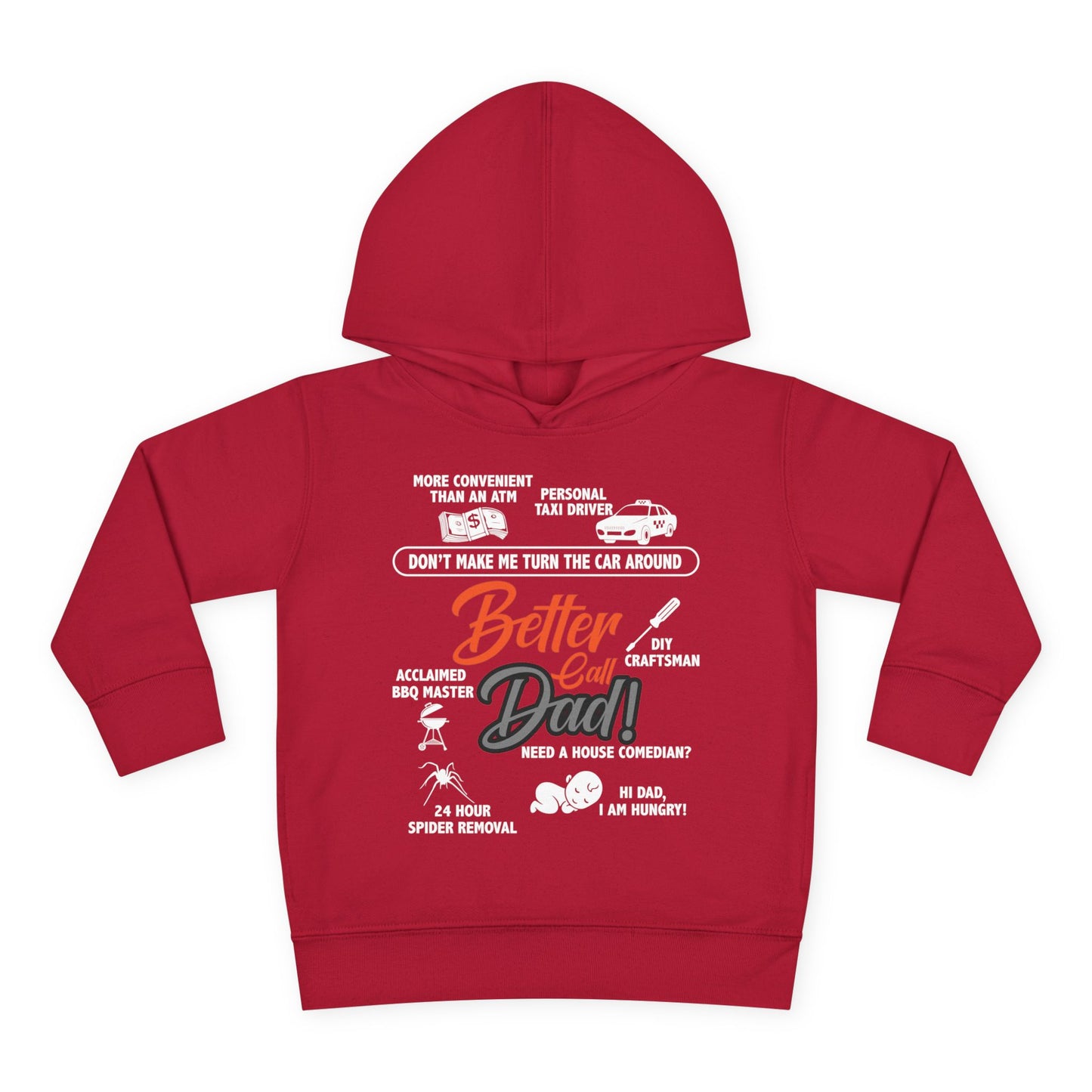 Toddler Fleece Hoodie - 'Better Call Dad' Design