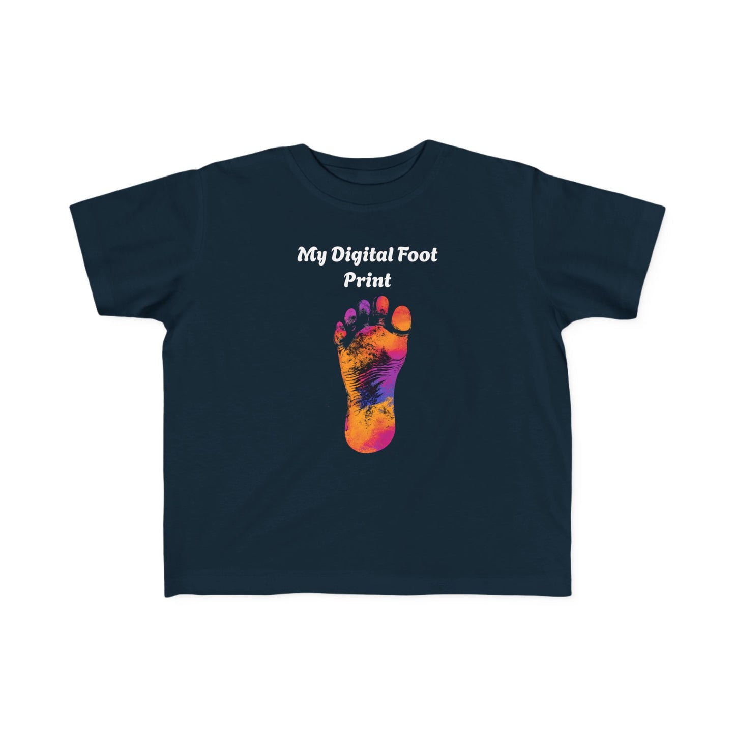 Toddler Tee - Funny 'My Digital Foot Print' Quote