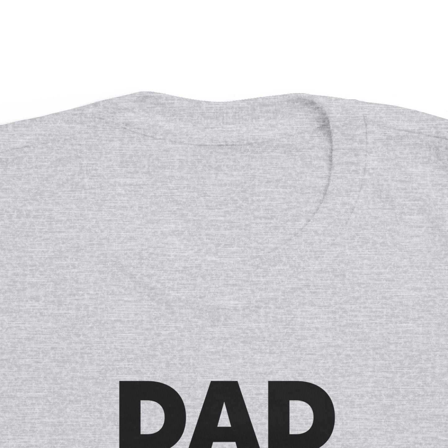 Toddler's Dad Nutrition Facts Tee - Cute Gift for Father's Day & Everyday Wear