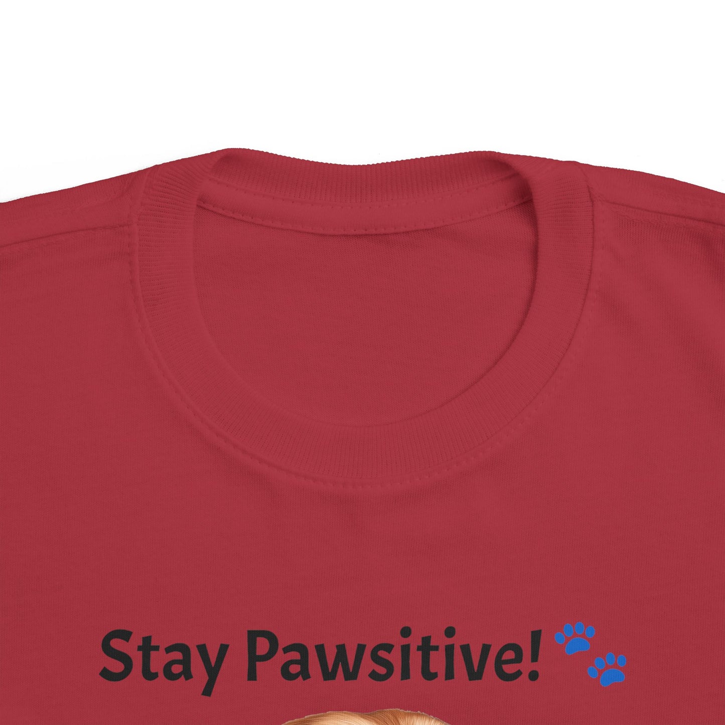 Stay Pawsitive! Toddler's Dog Tee - Cute Pet T-Shirt for Kids