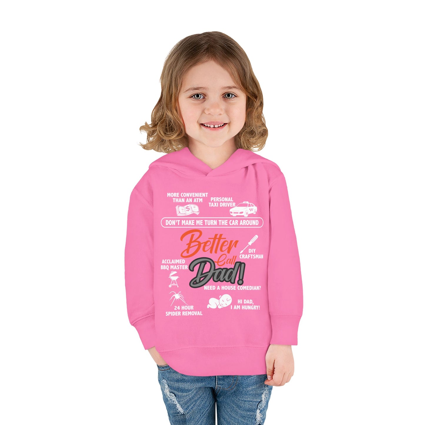 Toddler Fleece Hoodie - 'Better Call Dad' Design