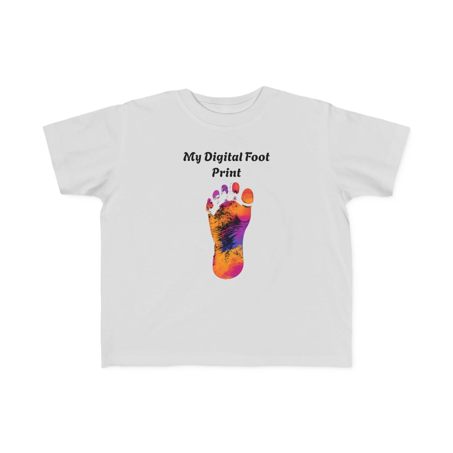 Toddler Tee - Funny 'My Digital Foot Print' Quote