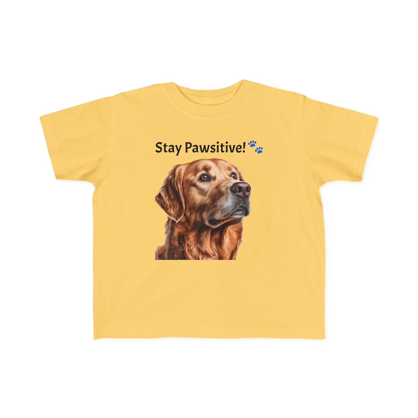 Stay Pawsitive! Toddler's Dog Tee - Cute Pet T-Shirt for Kids