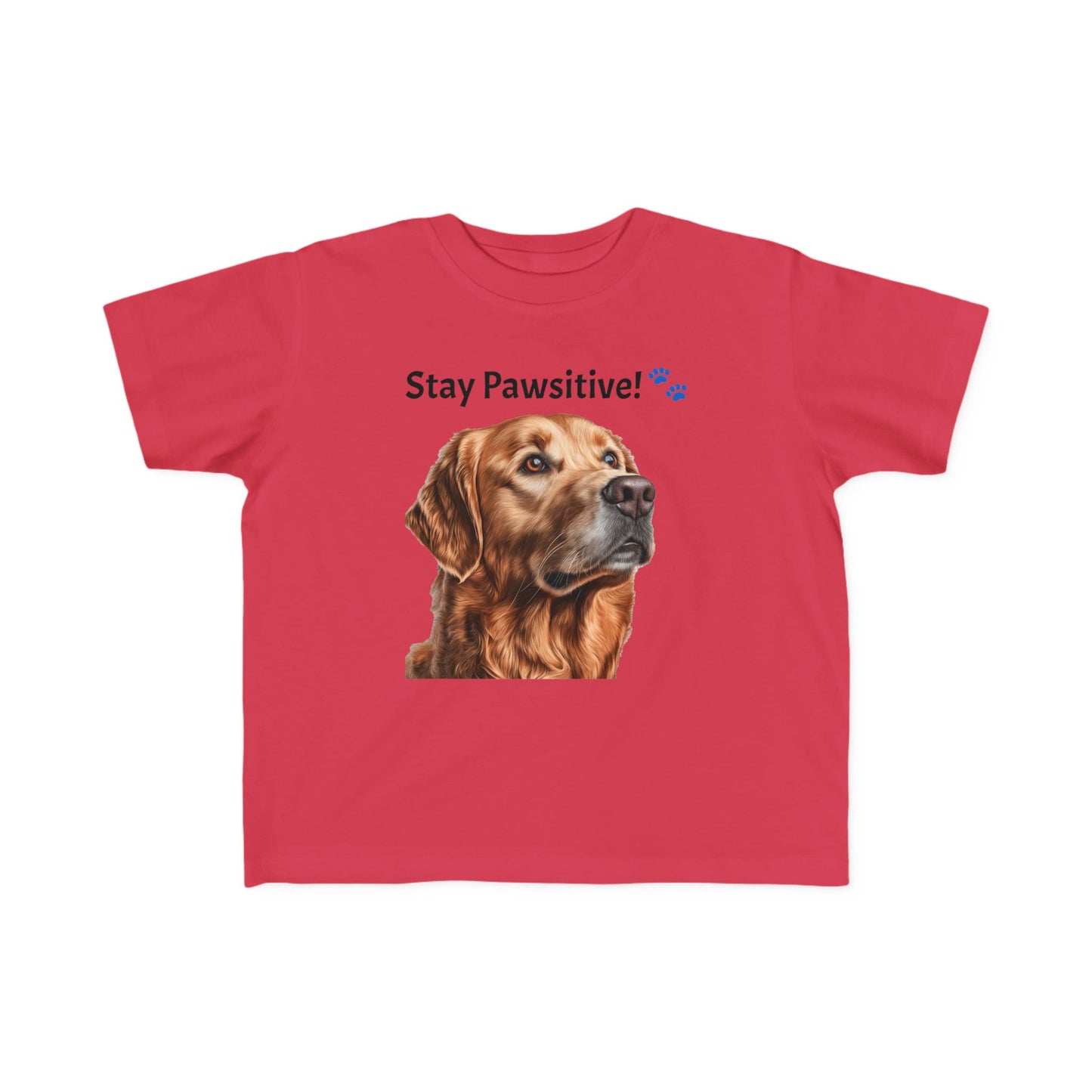 Stay Pawsitive! Toddler's Dog Tee - Cute Pet T-Shirt for Kids