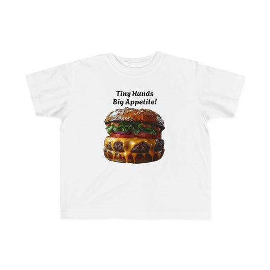 Funny Toddler Tee - "Tiny Hands Big Appetite!"