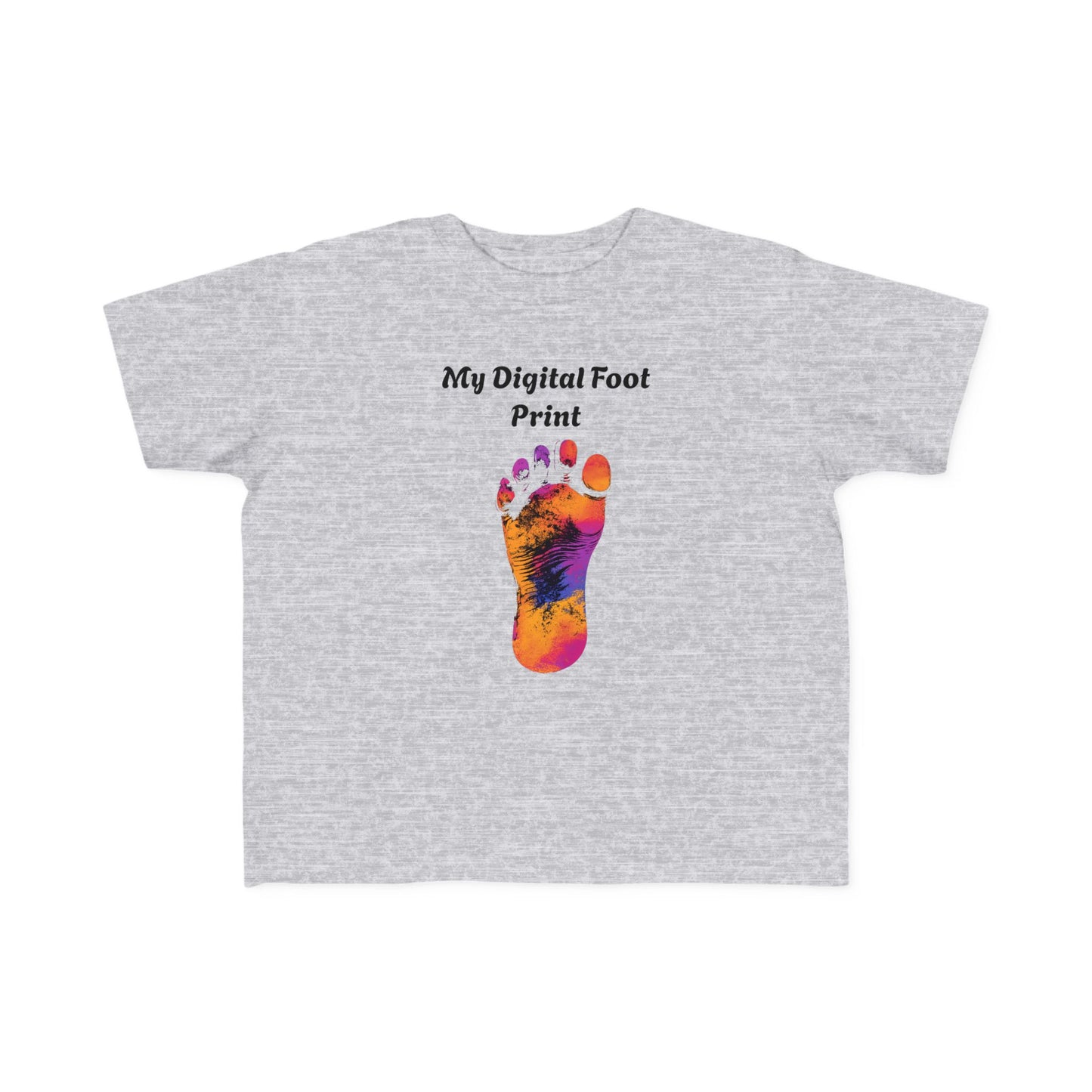 Toddler Tee - Funny 'My Digital Foot Print' Quote