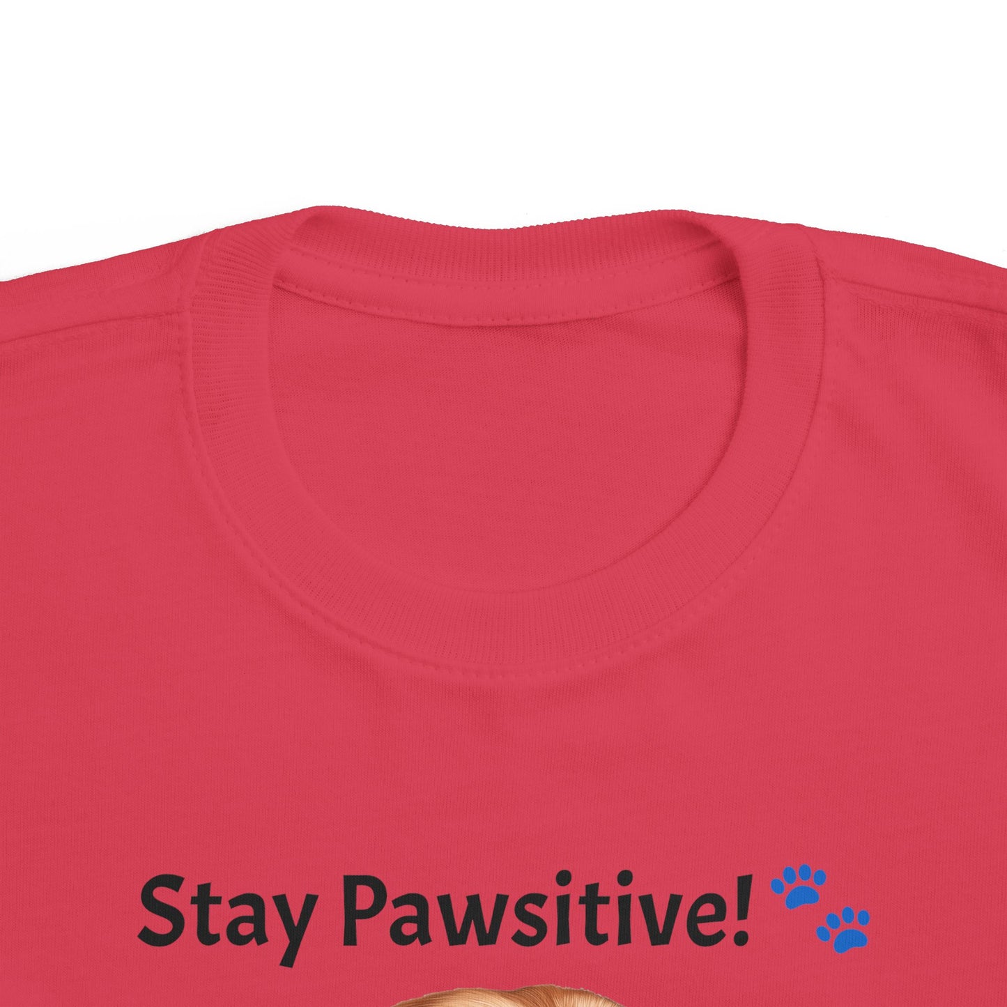 Stay Pawsitive! Toddler's Dog Tee - Cute Pet T-Shirt for Kids