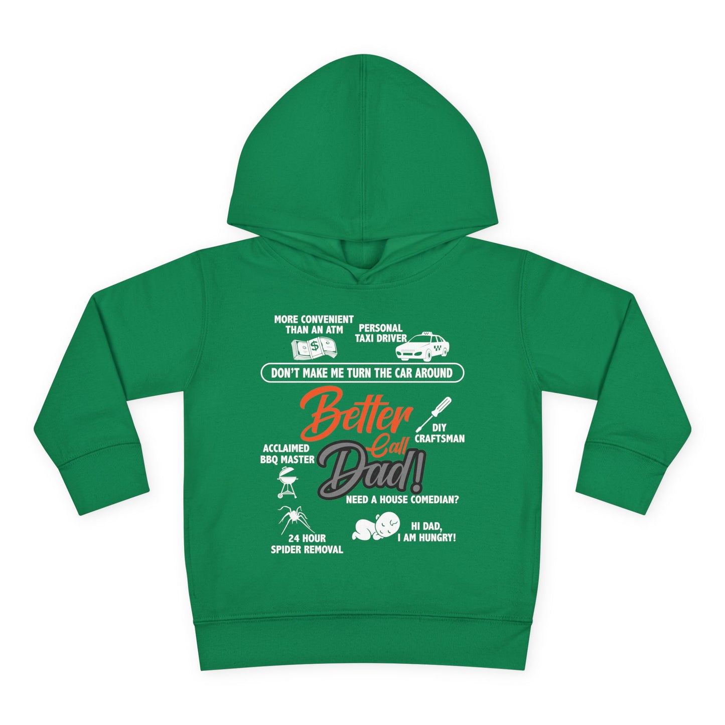 Toddler Fleece Hoodie - 'Better Call Dad' Design